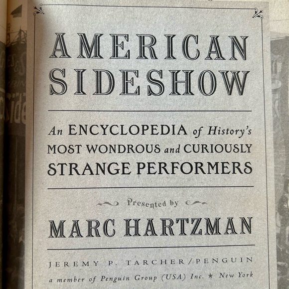 American Sideshow: An Encyclopedia of History's Most Wondrous + Curiously Strang - Picture 6 of 6